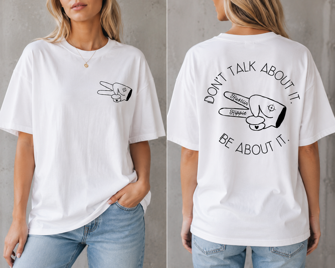 Woman modeling white Hustlin Hippie ‘BE ABOUT IT’ graphic t-shirt with front chest logo and oversized back print